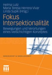 book Fokus Intersektionalität: Bewegungen und Verortungen eines vielschichtigen Konzeptes