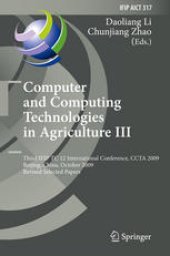 book Computer and Computing Technologies in Agriculture III: Third IFIP TC 12 International Conference, CCTA 2009, Beijing, China, October 14-17, 2009, Revised Selected Papers