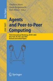 book Agents and Peer-to-Peer Computing: Third International Workshop, AP2PC 2004, New York, NY, USA, July 19, 2004, Revised and Invited Papers