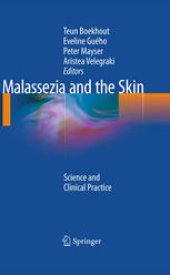 book Malassezia and the Skin: Science and Clinical Practice