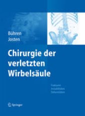 book Chirurgie der verletzten Wirbelsäule: Frakturen, Instabilitäten, Deformitäten