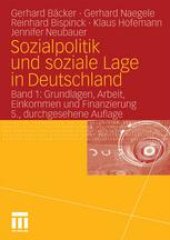 book Sozialpolitik und soziale Lage in Deutschland: Band 1: Grundlagen, Arbeit, Einkommen und Finanzierung