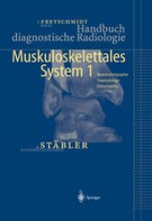 book Handbuch diagnostische Radiologie: Muskuloskelettales System 1