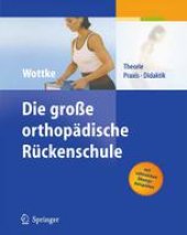 book Die große orthopädische Rückenschule: Theorie, Praxis, Didaktik