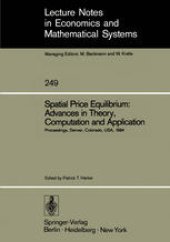 book Spatial Price Equilibrium: Advances in Theory, Computation and Application: Papers Presented at the Thirty-First North American Regional Science Association Meeting Held at Denver, Colorado, USA November 1984