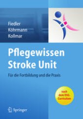 book Pflegewissen Stroke Unit: Für die Fortbildung und die Praxis