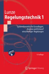 book Regelungstechnik 1: Systemtheoretische Grundlagen, Analyse und Entwurf einschleifiger Regelungen