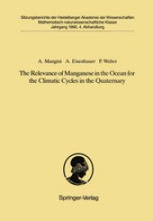 book The Relevance of Manganese in the Ocean for the Climatic Cycles in the Quaternary: Vorgelegt in der Sitzung vom 18. November 1989