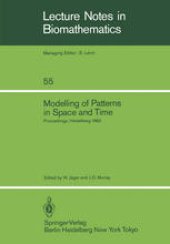 book Modelling of Patterns in Space and Time: Proceedings of a Workshop held by the Sonderforschungsbereich 123 at Heidelberg July 4–8, 1983