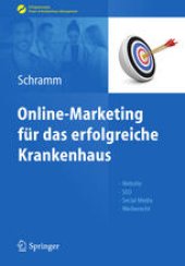 book Online-Marketing für das erfolgreiche Krankenhaus: Website, SEO, Social Media, Werberecht