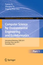 book Computer Science for Environmental Engineering and EcoInformatics: International Workshop, CSEEE 2011, Kunming, China, July 29-31, 2011. Proceedings