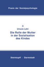 book Die Rolle der Mutter in der Sozialistation des Kindes