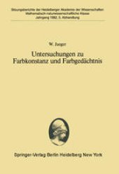 book Untersuchungen zu Farbkonstanz und Farbgedächtnis: Vorgetragen in der Sitzung vom 24. April 1982