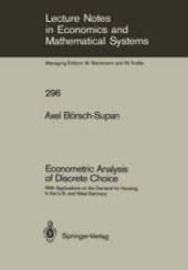 book Econometric Analysis of Discrete Choice: With Applications on the Demand for Housing in the U.S. and West-Germany