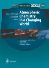 book Atmospheric Chemistry in a Changing World: An Integration and Synthesis of a Decade of Tropospheric Chemistry Research