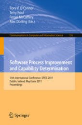 book Software Process Improvement and Capability Determination: 11th International Conference, SPICE 2011, Dublin, Ireland, May 30 – June 1, 2011. Proceedings