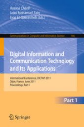 book Digital Information and Communication Technology and Its Applications: International Conference, DICTAP 2011, Dijon, France, June 21-23, 2011. Proceedings, Part I