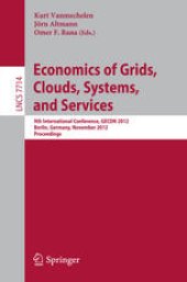 book Economics of Grids, Clouds, Systems, and Services: 9th International Conference, GECON 2012, Berlin, Germany, November 27-28, 2012. Proceedings