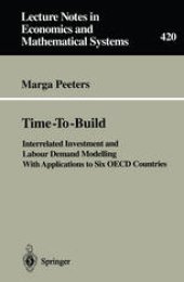 book Time-To-Build: Interrelated Investment and Labour Demand Modelling With Applications to Six OECD Countries