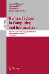 book Human Factors in Computing and Informatics: First International Conference, SouthCHI 2013, Maribor, Slovenia, July 1-3, 2013. Proceedings