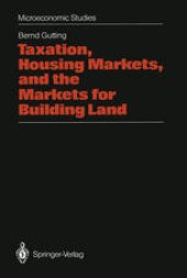 book Taxation, Housing Markets, and the Markets for Building Land: An Intertemporal Analysis