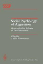 book Social Psychology of Aggression: From Individual Behavior to Social Interaction