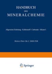 book Allgemeine Einleitung — Kohlenstoff — Carbonate — Silicate I: Band I