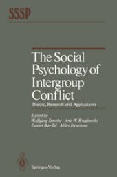 book The Social Psychology of Intergroup Conflict: Theory, Research and Applications