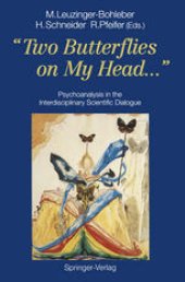 book “Two Butterflies on My Head...”: Psychoanalysis in the Interdisciplinary Scientific Dialogue