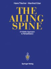 book The Ailing Spine: A Holistic Approach to Rehabilitation