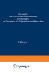 book Die akuten und chronischen Infektionen der Genitalorgane: Mit Ausnahme der Tuberkulose und Gonorrhäe