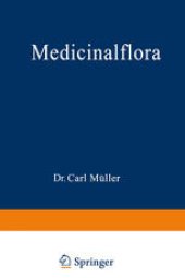 book Medicinalflora: Eine Einführung in die allgemeine und angewandte Morphologie und Systematik der Pflanzen