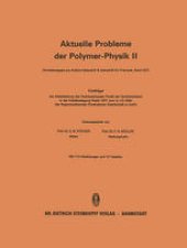 book Vorträge der Arbeitssitzung des Fachausschusses Physik der Hochpolymeren in der Frühjahrstagung Berlin 1971 vom 9.–13. März des Regionalverbandes Physikalische Gesellschaft zu Berlin