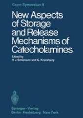 book New Aspects of Storage and Release Mechanisms of Catecholamines