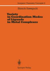 book Variety in Coordination Modes of Ligands in Metal Complexes