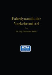 book Die Fahrdynamik der Verkehrsmittel: Eine Berechnungsgrundlage für das Wirtschaften