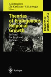 book Theories of Endogenous Regional Growth: Lessons for Regional Policies