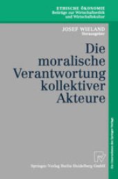 book Die moralische Verantwortung kollektiver Akteure