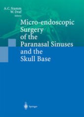 book Micro-endoscopic Surgery of the Paranasal Sinuses and the Skull Base