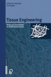 book Tissue Engineering: Neues zum Gewebeersatz im Muskel-Skelett-System