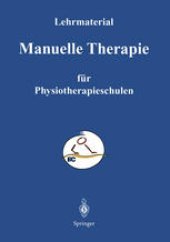 book Manuelle Therapie: Lehrmaterialien für den Unterricht an Physiotherapie - Schulen