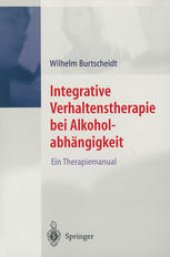 book Integrative Verhaltenstherapie bei Alkoholabhängigkeit: Ein Therapiemanual