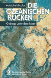 book Die ozeanischen Rücken: Gebirge unter dem Meer