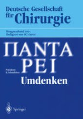 book Panta Rhei — Umdenken — — Umdenken —: 118. Kongress der Deutschen Gesellschaft für Chirurgie 1.–5. Mai 2001, Müchen