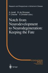 book Notch from Neurodevelopment to Neurodegeneration: Keeping the Fate