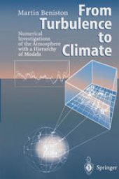 book From Turbulence to Climate: Numerical Investigations of the Atmosphere with a Hierarchy of Models