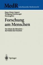 book Forschung am Menschen: Der Schutz des Menschen — die Freiheit des Forschers