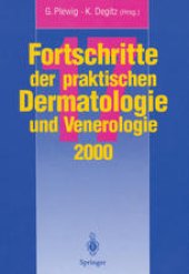 book Fortschritte der praktischen Dermatologie und Venerologie: Vorträge und Dia-Klinik der 17. Fortbildungswoche 2000 Fortbildungswoche für Praktische Dermatologie und Venerologie e.V. c/o Klinik und Poliklinik für Dermatologie und Allergologie Ludwig-Maximil