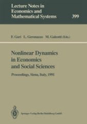 book Nonlinear Dynamics in Economics and Social Sciences: Proceedings of the Second Informal Workshop, Held at the Certosa di Pontignano, Siena, Italy, May 27–30, 1991