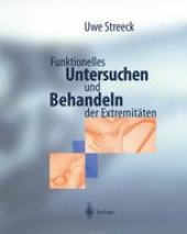 book Funktionelles Untersuchen und Behandeln der Extremitäten: Diagnostik- und Behandlungsschemata mit manueller Therapie und Cyriax